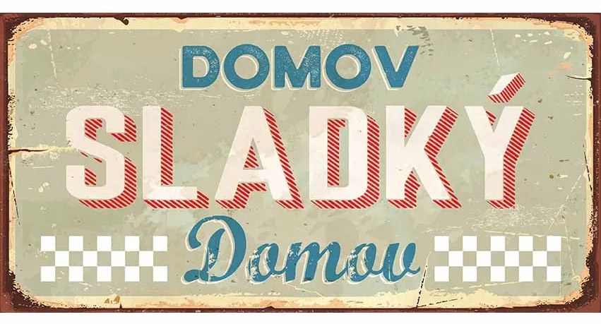 Ceduľa Domov Sladký Domov