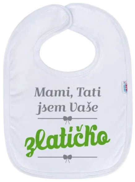 NEW BABY Detský podbradník New Baby Mami, Tati jsem Vaše zlatíčko