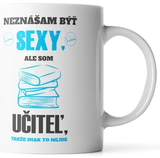 Sablio Hrnček Neznášam byť sexi, ale som učiteľ - 890 ml - XXL