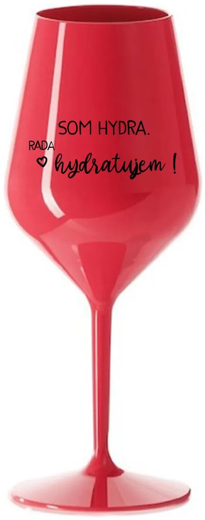 SOM HYDRA. RADA HYDRATUJEM! - červený nerozbitný pohár na víno 470 ml
