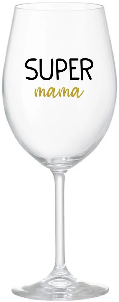 SUPER MÁMA - priehľadný pohár na víno 350 ml