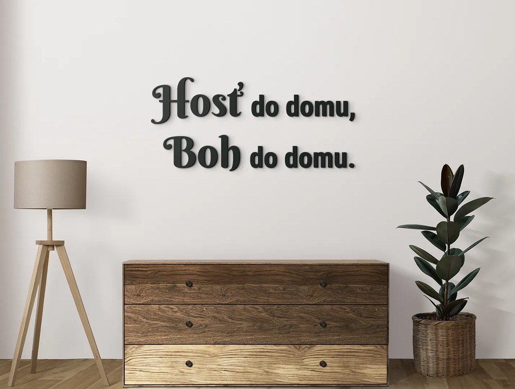 drevko Drevený citát Hosť do domu, Boh do domu Rozmer obrazu: 19 x 42 cm, Farba dekorácie: Čierna