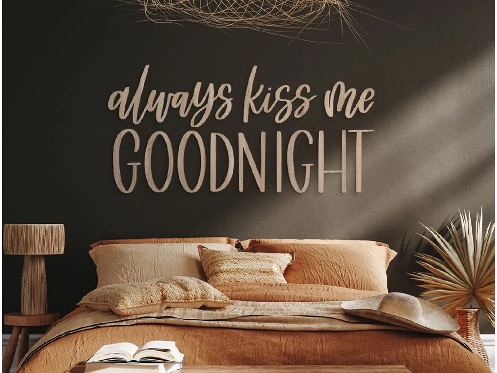 drevko Drevený nápis Always kiss me goodnight Rozmer obrazu: 20,5 x 42,5 cm, Farba dekorácie: Čierna