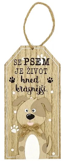 Nekupto Dřevěná cedule Se psem je život