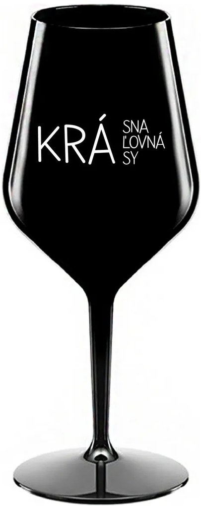KRÁSNA KRÁĽOVNÁ KRÁSY - čierny nerozbitný pohár na víno 470 ml