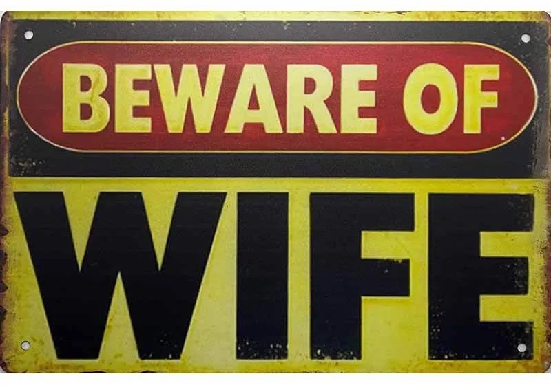 Ceduľa Beware of Wife