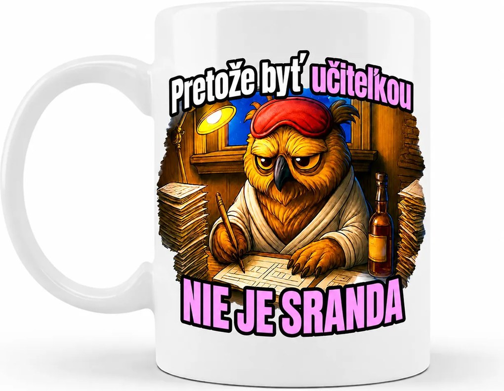 Ahome Hrnček Pretože byť učiteľkou NIE JE SRANDA