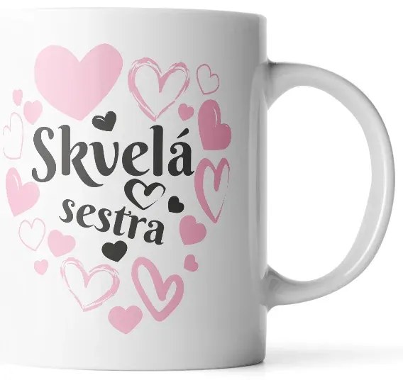 Sablio Hrnček Skvelá sestra - 330 ml - standard