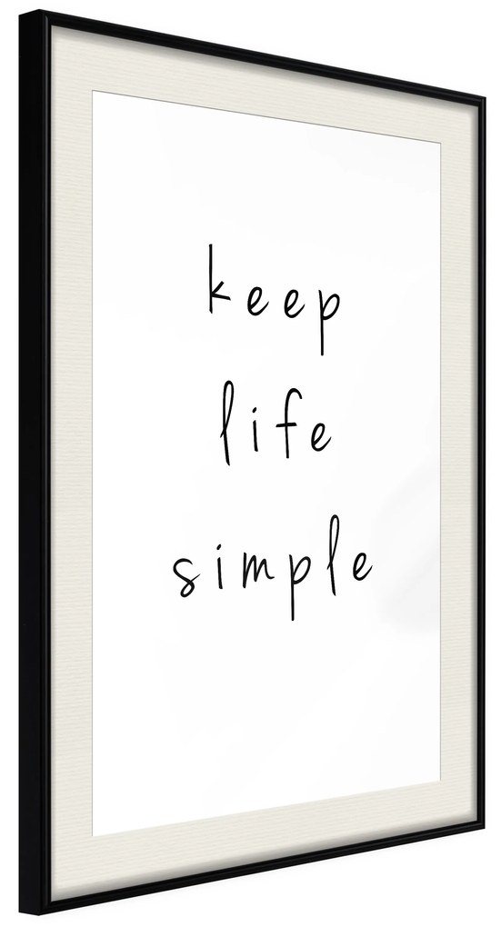 Artgeist Plagát - Keep Life Simple [Poster] Veľkosť: 30x45, Verzia: Čierny rám s passe-partout