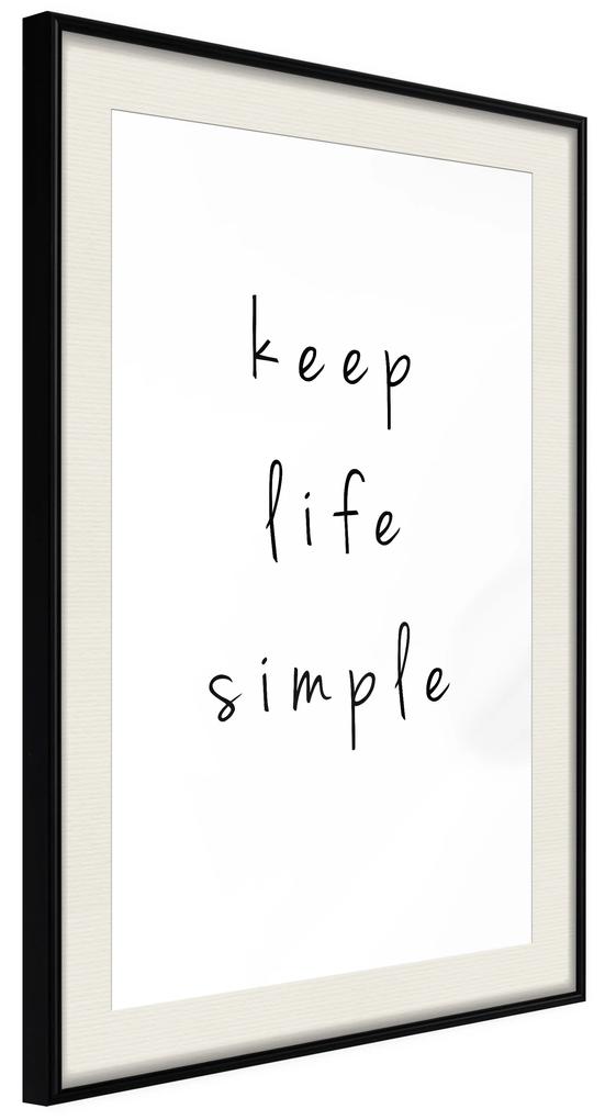 Artgeist Plagát - Keep Life Simple [Poster] Veľkosť: 30x45, Verzia: Zlatý rám s passe-partout