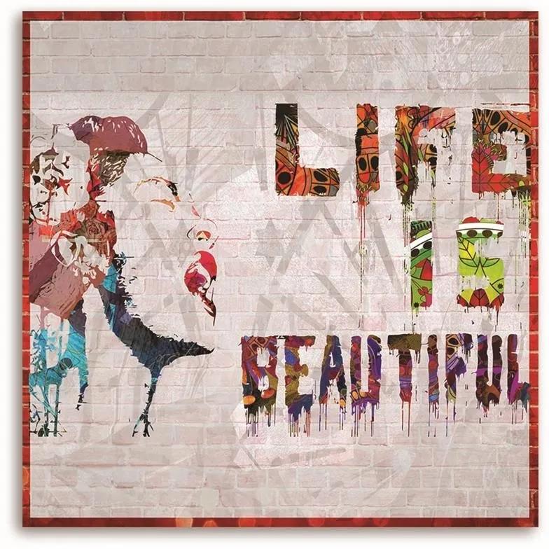 Obraz na plátně Banksy Život je krásný - 40x40 cm