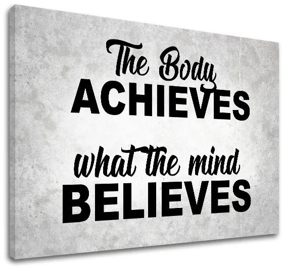 Motivačný obraz na stenu The body achieves_002 | rôzne rozmery