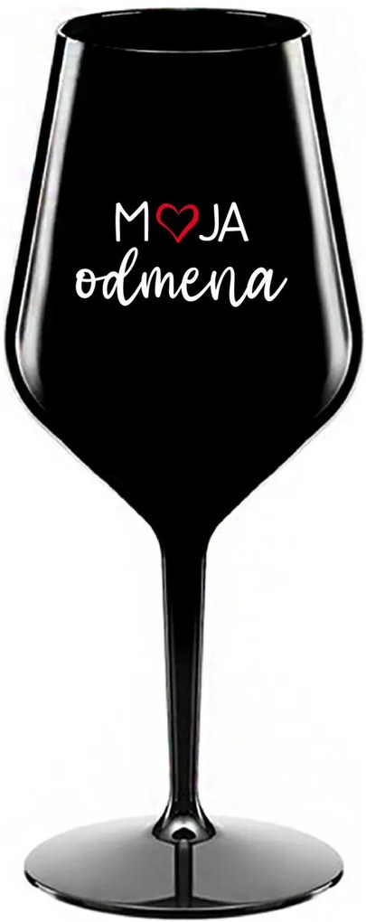 MOJA ODMENA - čierny nerozbitný pohár na víno 470 ml