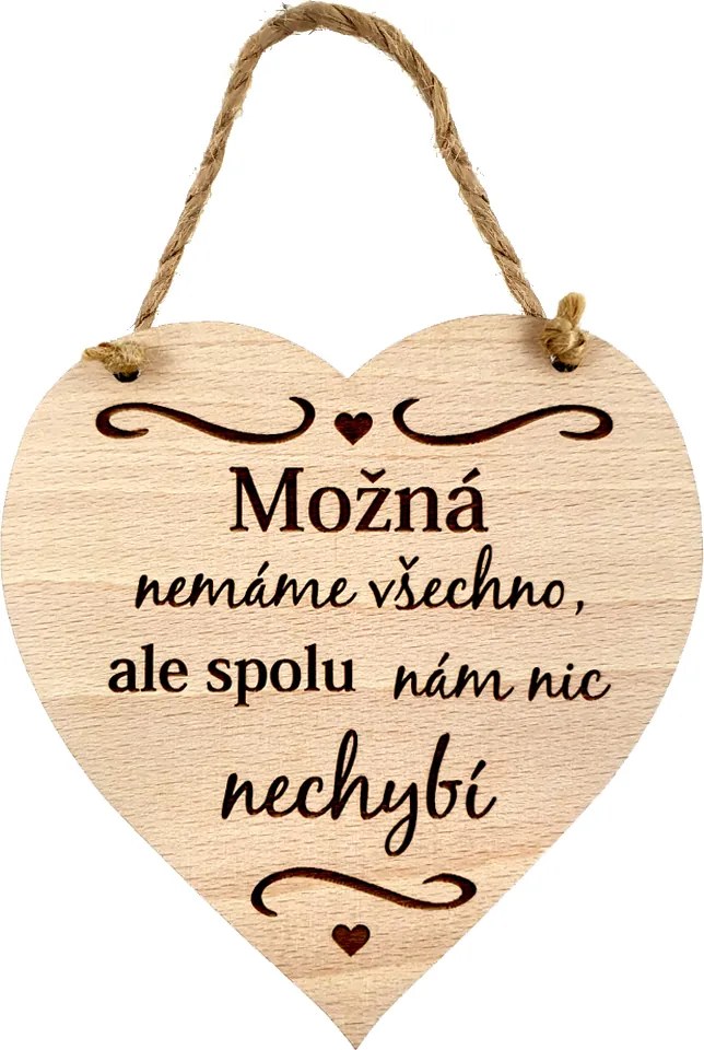 AMADEA Drevené srdce s textom Možno nemáme všetko..., masívne drevo, 16 x 15 cm