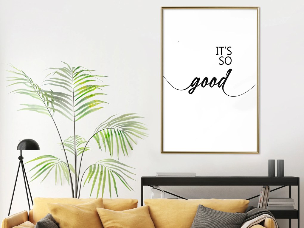 Artgeist Plagát - It's so Good [Poster] Veľkosť: 30x45, Verzia: Zlatý rám