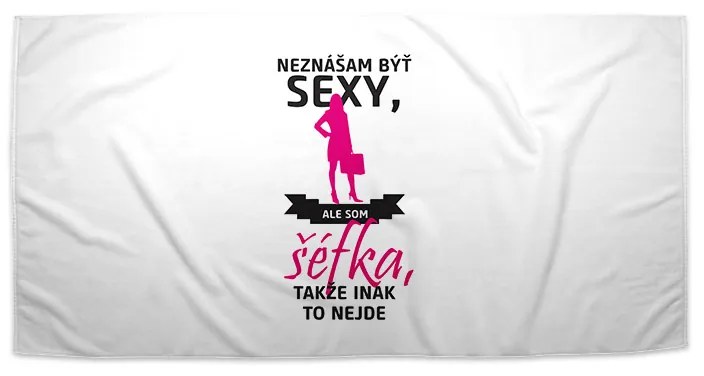 Sablio Uterák Neznášam byť sexy, ale som Šéfka - 50x100 cm