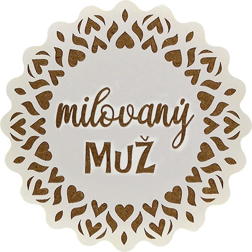 AMADEA Drevený podtácok okrúhly text "milovaný muž", priemer 10,5 cm, český výrobok