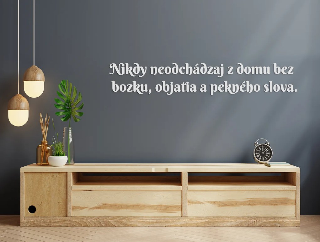 drevko Drevený citát Nikdy neodchádzaj z domu bez bozku Rozmer obrazu: 14,5 x 85 cm, Farba dekorácie: Čierna