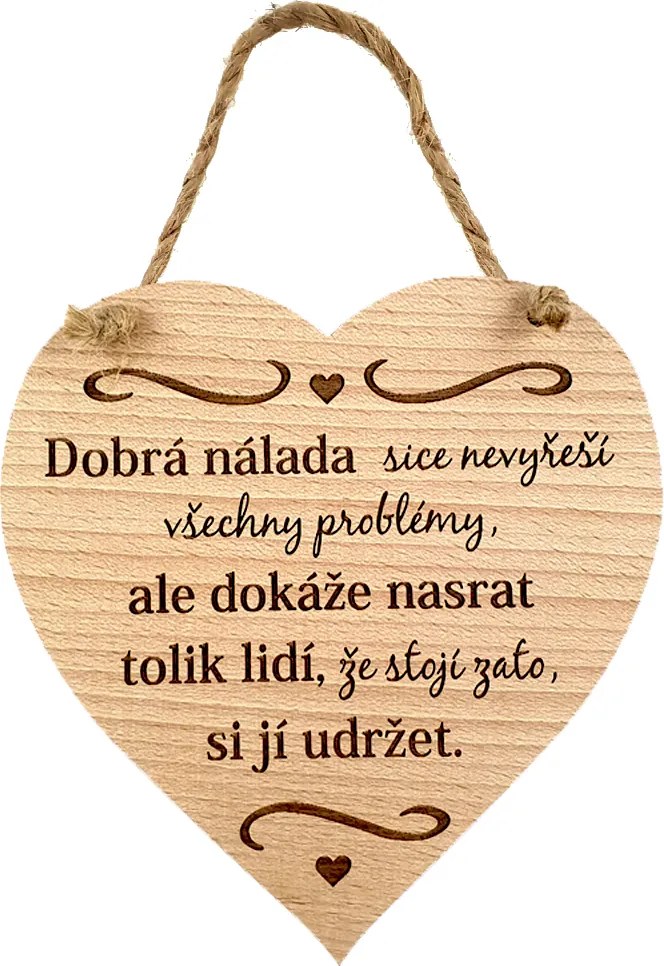 AMADEA Drevené srdce s textom Dobrá nálada síce nevyrieši..., masívne drevo, 16 x 15 cm