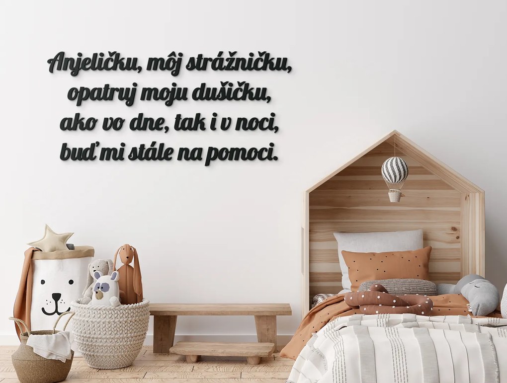 drevko Citát na stenu Anjeličku, môj strážničku Rozmer obrazu: 29 x 61,5 cm, Farba dekorácie: Čierna