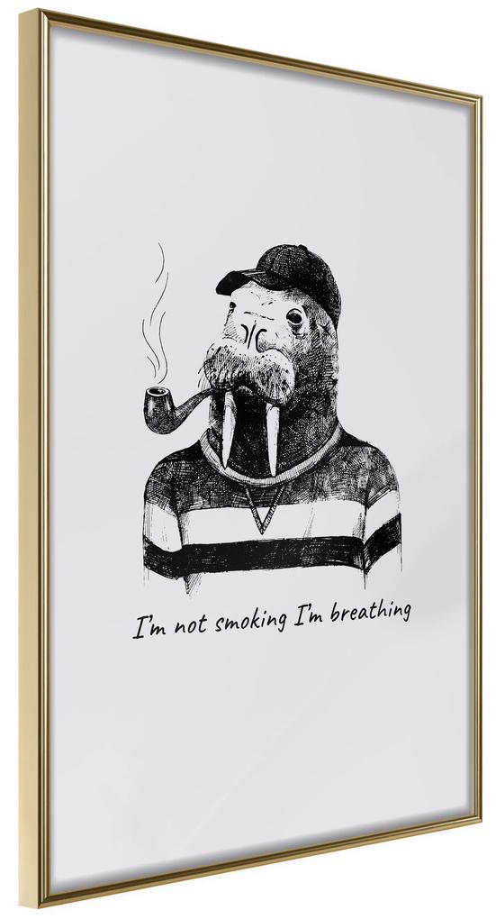 Artgeist Plagát - I'm Not Smoking. I'm Breathing [Poster] Veľkosť: 30x45, Verzia: Čierny rám s passe-partout