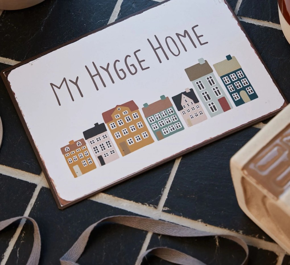 IB LAURSEN Plechová ceduľa My Hygge Home