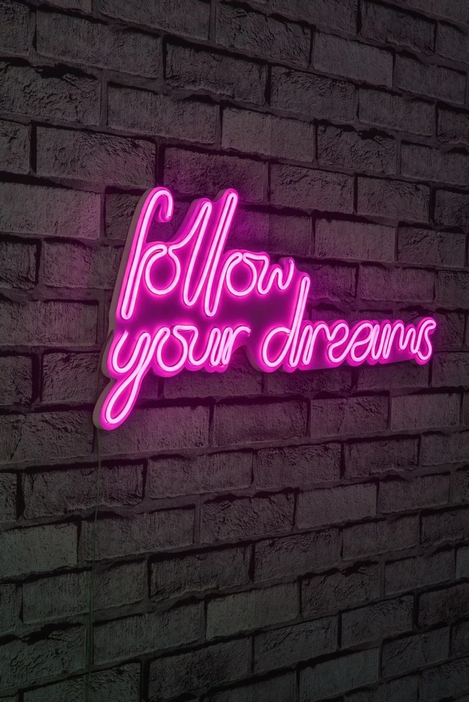 Follow Your Dreams - Pink