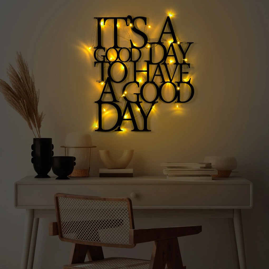 Its A Good Day To Have A Good Day 187