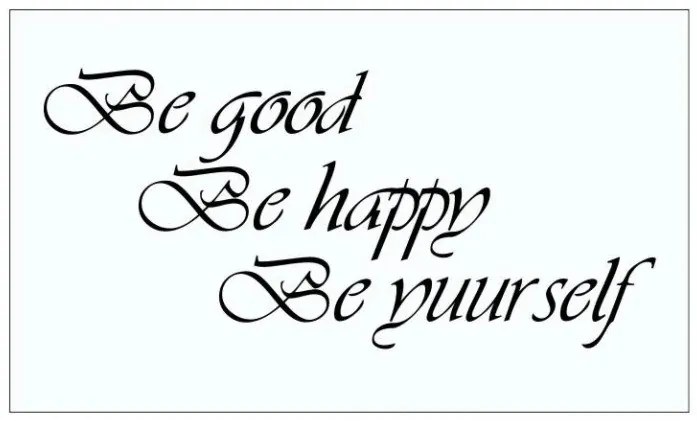 Nálepka na stenu nápis BE GOOD, BE HAPPY, BE YOURSELF 50 x 100 cm