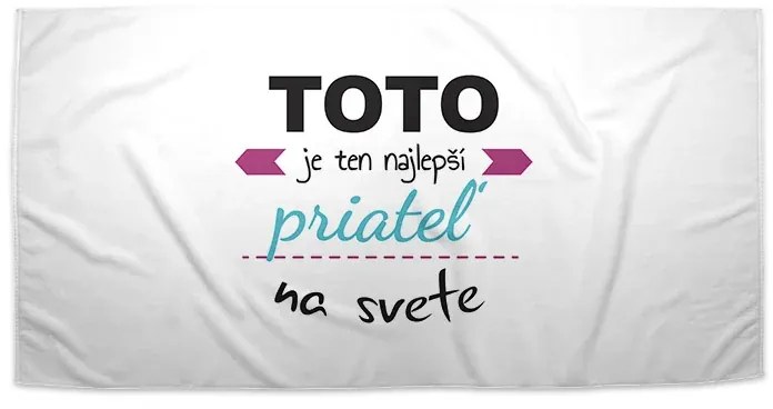 Sablio Uterák Toto je ten najlepší priateľ na svete - 70x140 cm