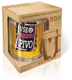 Nekupto RDH Pivní sklo 0,3 l NPQ 003 Vše co potřebuji …