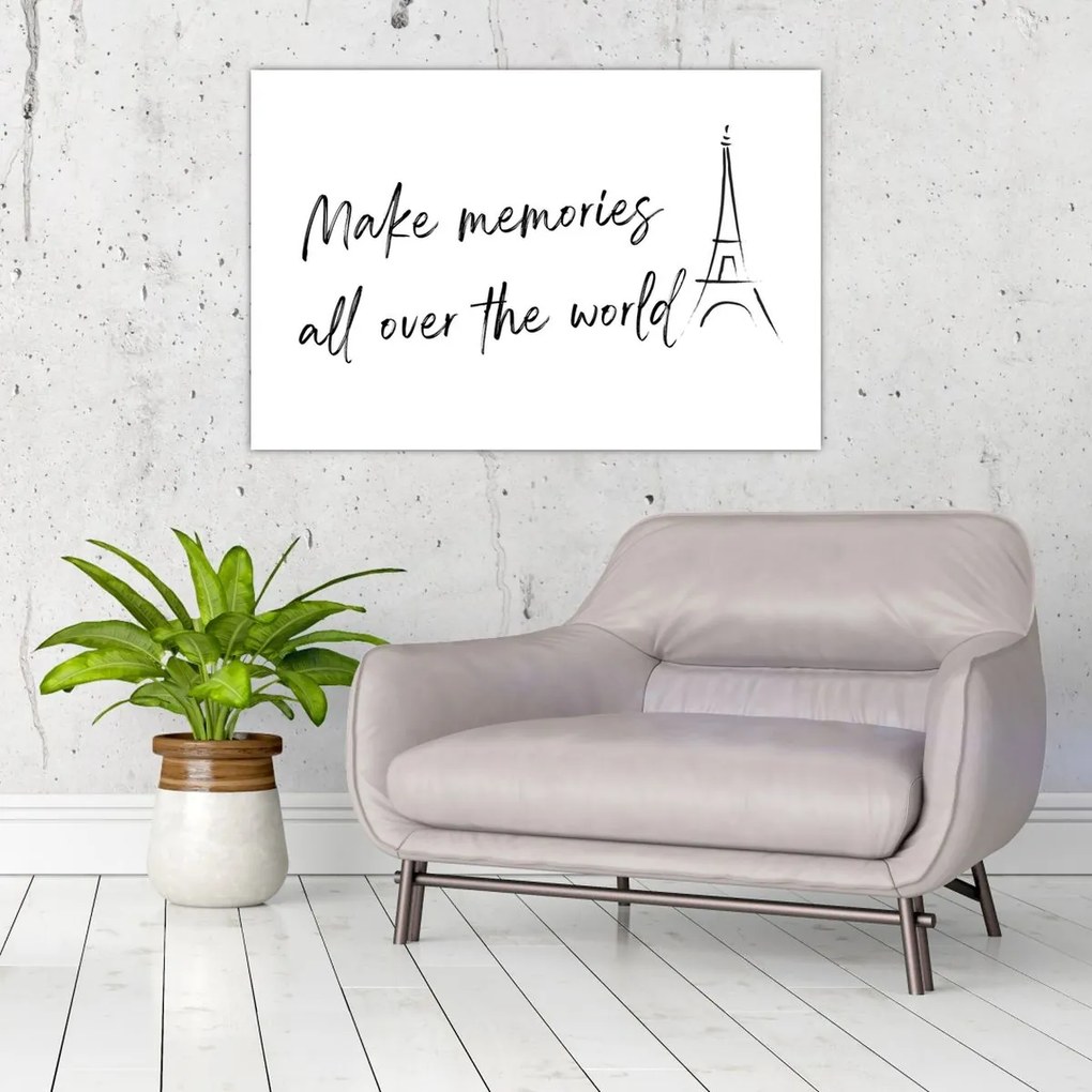 Obraz - Make memories (90x60 cm)