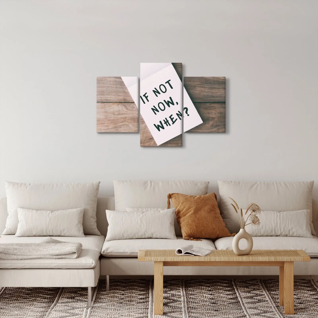 Obraz - If not now, when? (90x60 cm)