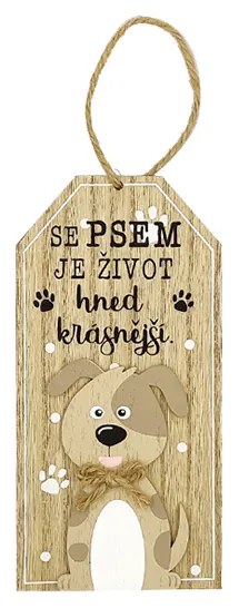 Nekupto Dřevěná cedule Se psem je život