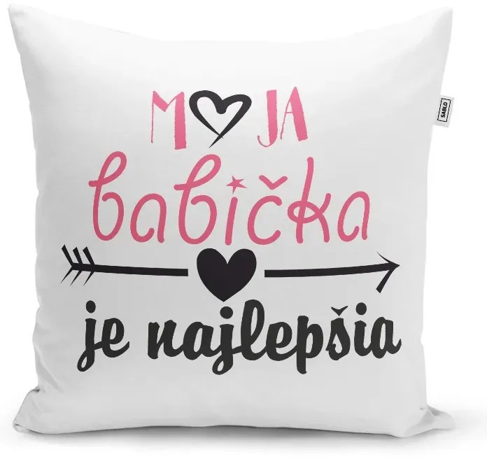 Sablio Vankúš Moja babička je najlepšia: 40x40 cm