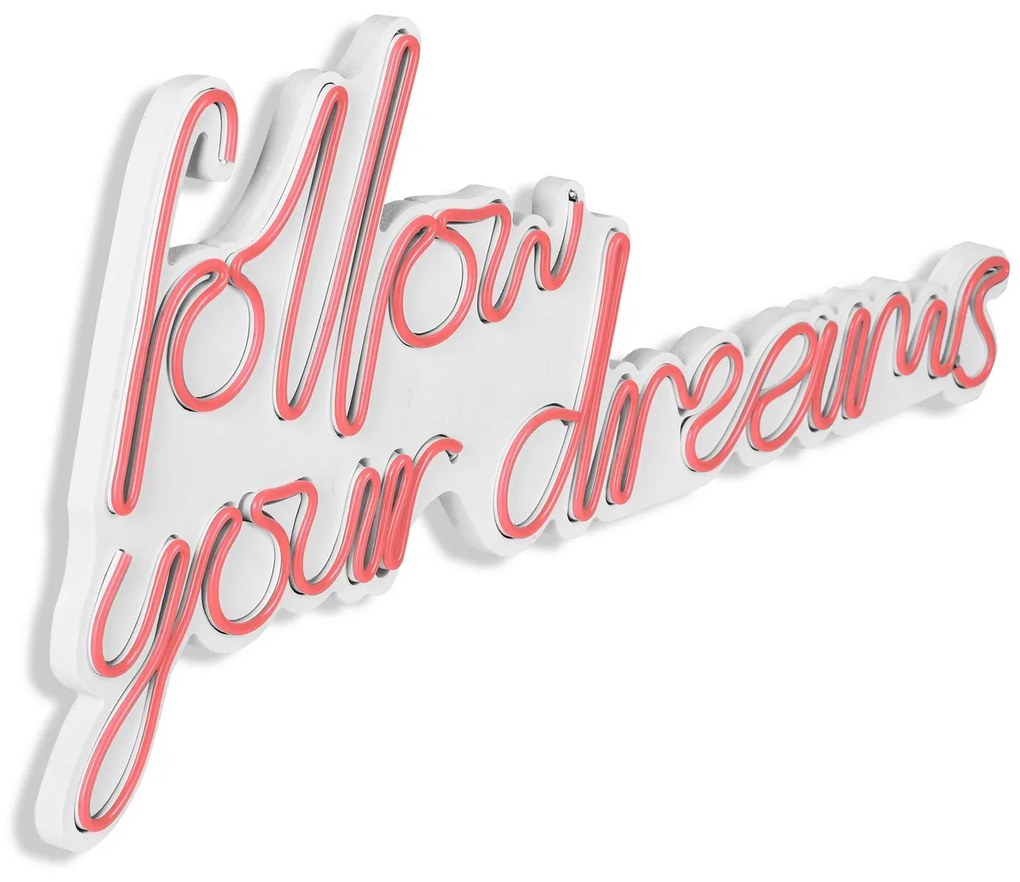 Follow Your Dreams - Pink