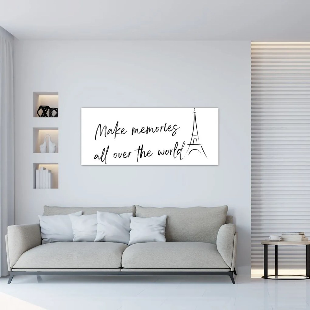 Obraz - Make memories (120x50 cm)