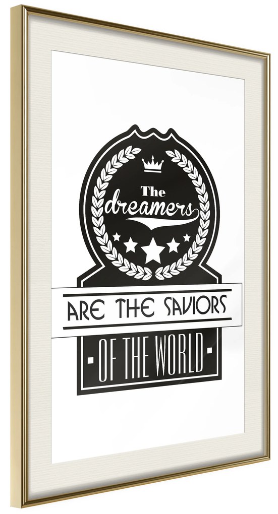 Artgeist Plagát - The Dreamers Are the Saviors of the World [Poster] Veľkosť: 40x60, Verzia: Zlatý rám