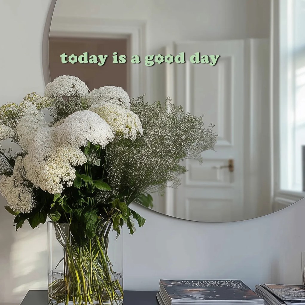 Nálepka na zrkadlo S1 – Today is a good day 90x8