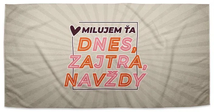 Sablio Uterák Dnes, zajtra, navždy - 30x50 cm