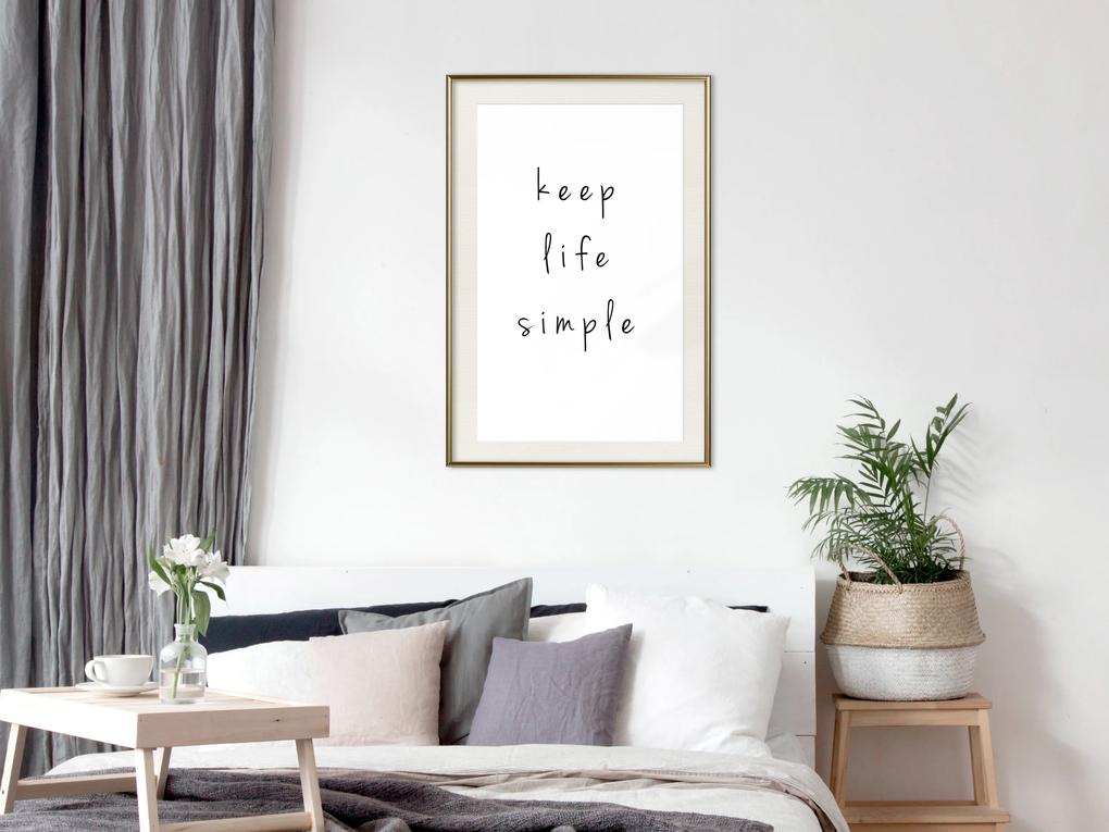 Artgeist Plagát - Keep Life Simple [Poster] Veľkosť: 20x30, Verzia: Zlatý rám s passe-partout
