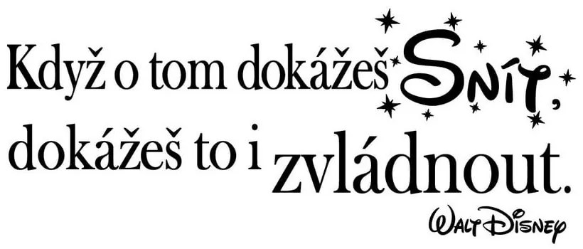 Samolepka na stenu s citátom Ambiance Keď o tom dokážeš snívať
