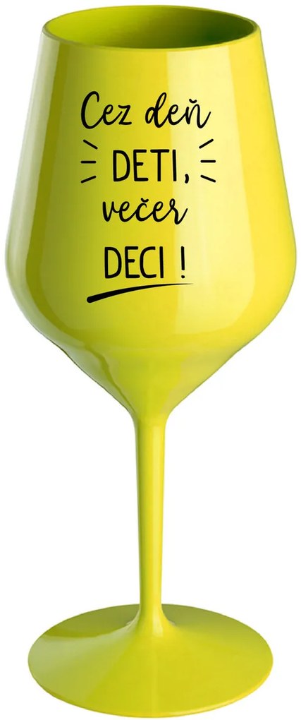 CEZ DEŇ DETI, VEČER DECI! - žltý nerozbitný pohár na víno 470 ml