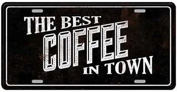 Ceduľa značka The best Coffe in town