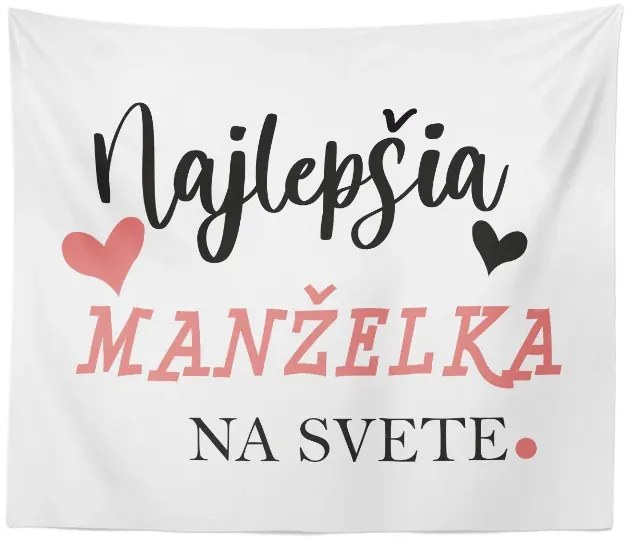 Sablio Deka Najlepšia manželka na svete: 150x120 cm