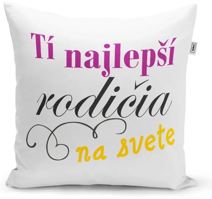 Sablio Vankúš Tí najlepší rodičia na svete: 40x40 cm