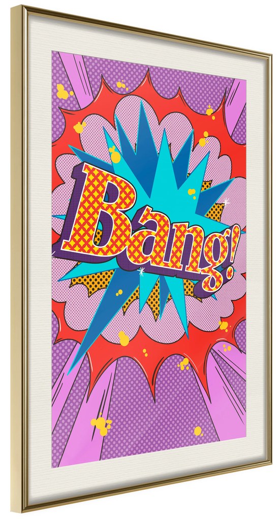 Artgeist Plagát - Bang! [Poster] Veľkosť: 40x60, Verzia: Zlatý rám