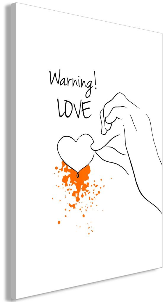 Artgeist Obraz - Warning! Love (1 Part) Vertical Veľkosť: 60x90, Verzia: Na talianskom plátne