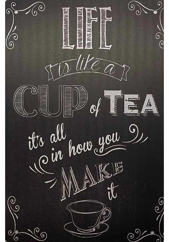 Ceduľa Life is Cup of Tea