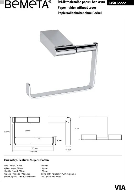 Bemeta Design VIA: Držiak toaletného papiera, bez krytu - 135012222